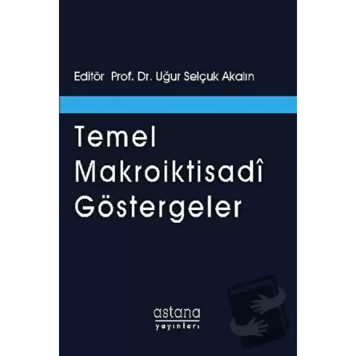 Temel Makroiktisadi Göstergeler