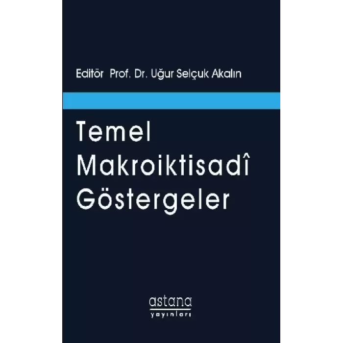 Temel Makroiktisadi Göstergeler