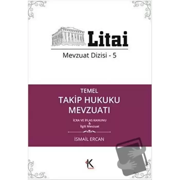 Temel Takip Hukuku Mevzuatı - Litai Mevzuat Dizisi-5