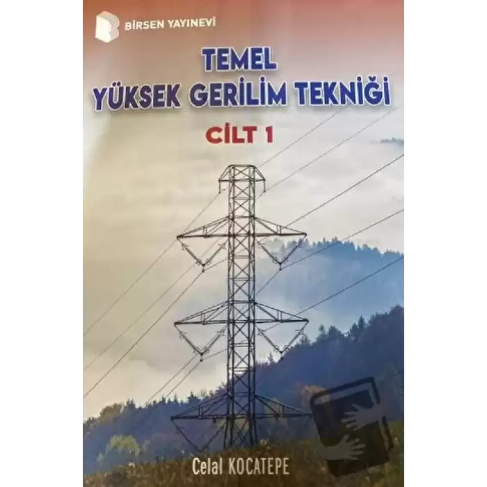 Temel Yüksek Gerilim Tekniği Cilt 1