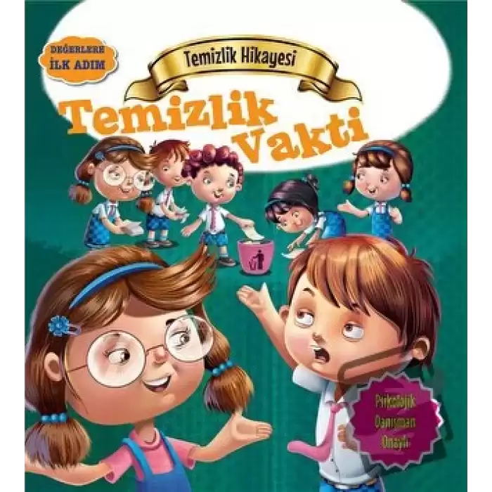 Temizlik Hikayesi: Temizlik Vakti