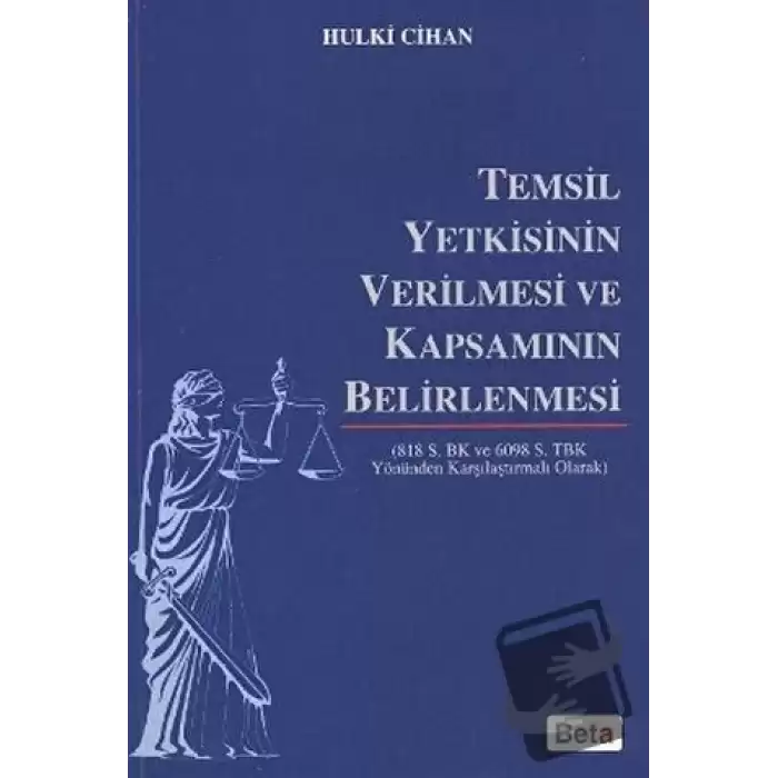 Temsil Yetkisinin Verilmesi ve Kapsamının Belirlenmesi