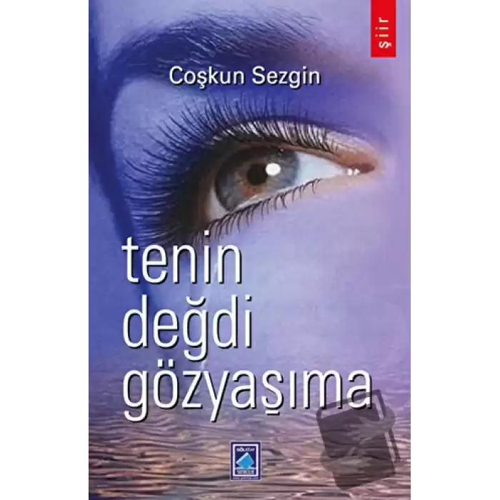 Tenin Değdi Gözyaşıma