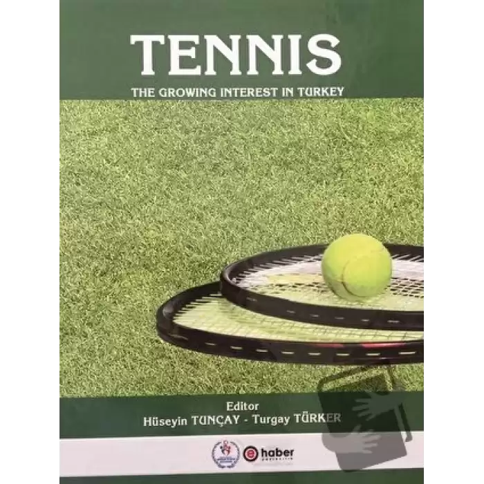 Tennis - The Growing İnterest In Turkey (Ciltli)