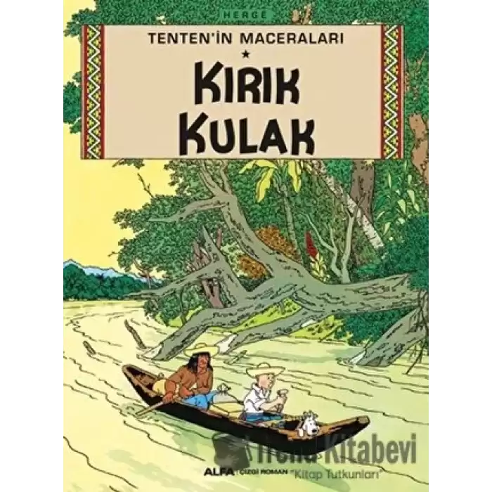 Tentenin Maceraları - Kırık Kulak