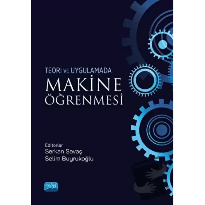 Teori ve Uygulamada Makine Öğrenmesi