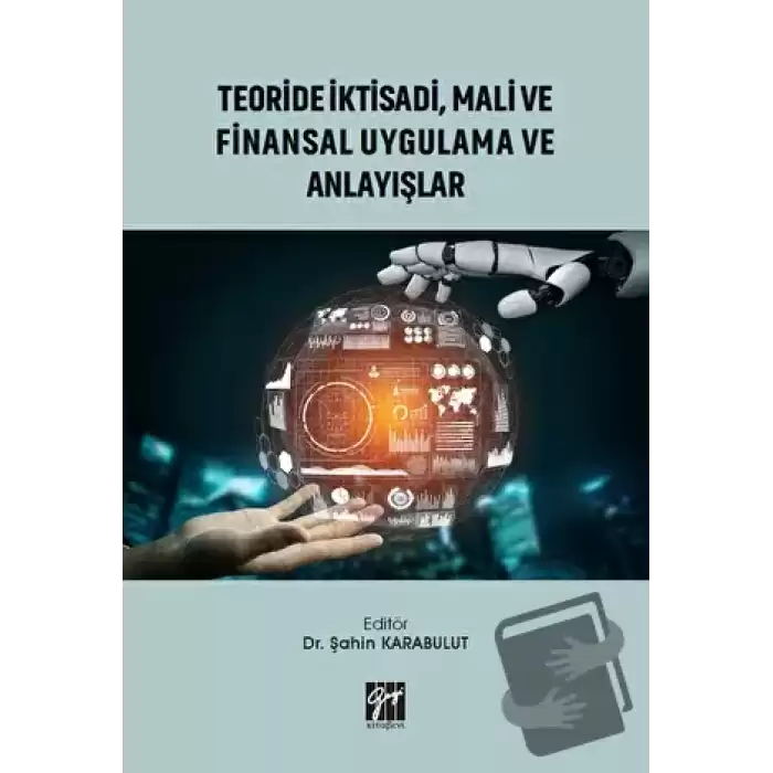 Teoride İktisadi, Mali ve Finansal Uygulama ve Anlayışlar