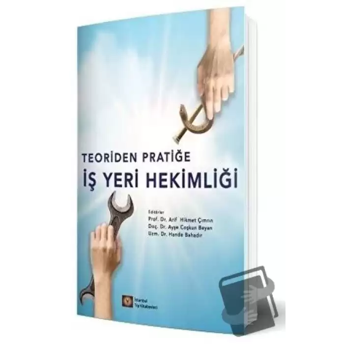 Teoriden Pratiğe İş Yeri Hekimliği