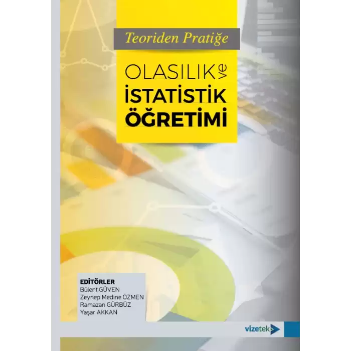 Teoriden Pratiğe Olasılık ve İstatistik Öğretimi