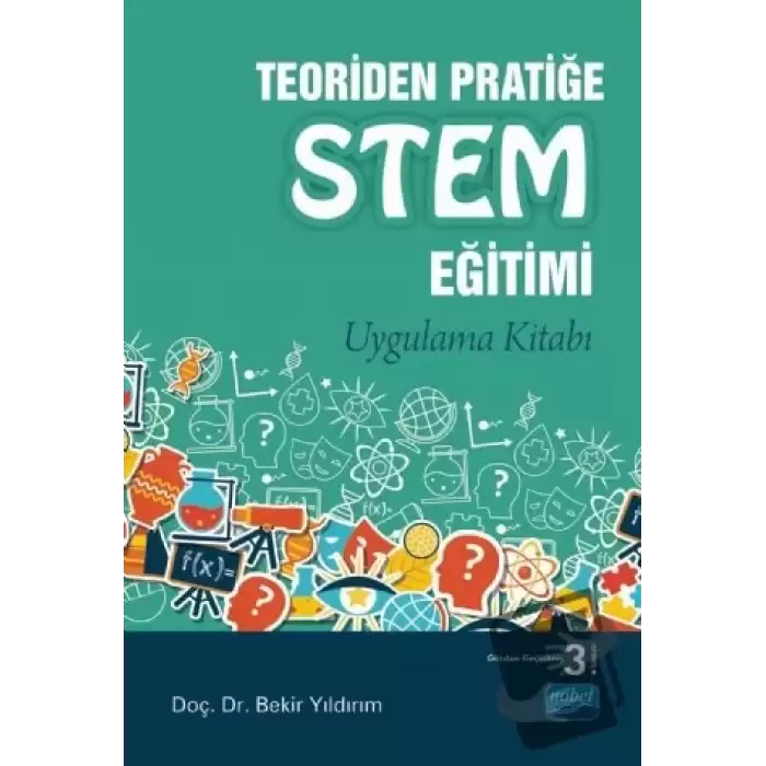 Teoriden Pratiğe STEM Eğitimi