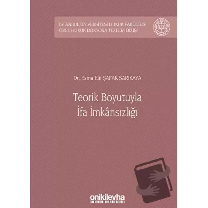 Teorik Boyutuyla İfa İmkansızlığı (Ciltli)