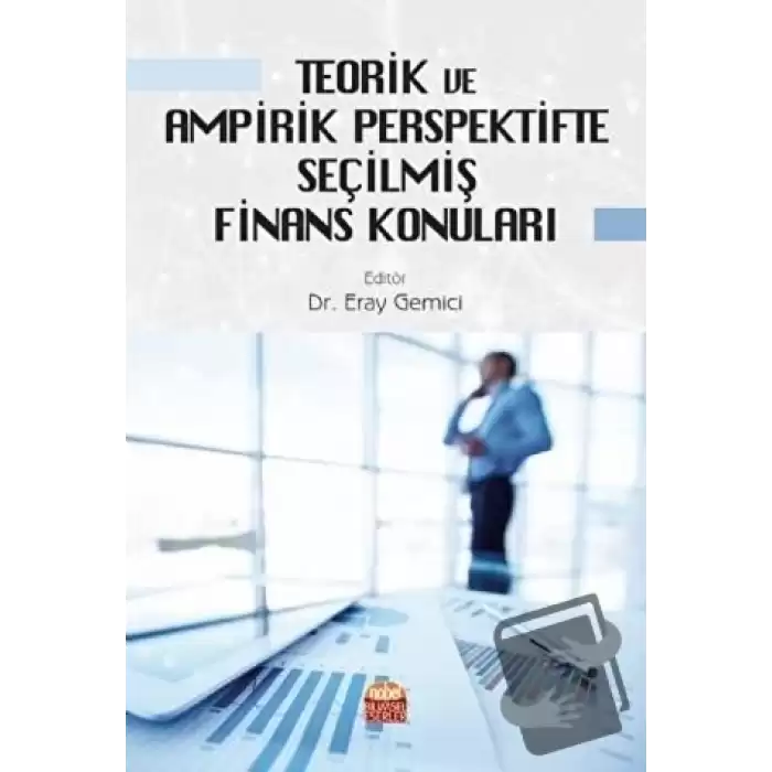 Teorik ve Ampirik Perspektifte Seçilmiş Finans Konuları