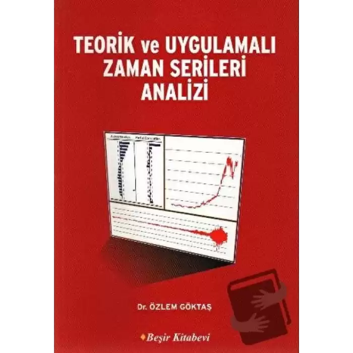 Teorik ve Uygulamalı Zaman Serileri Analizi