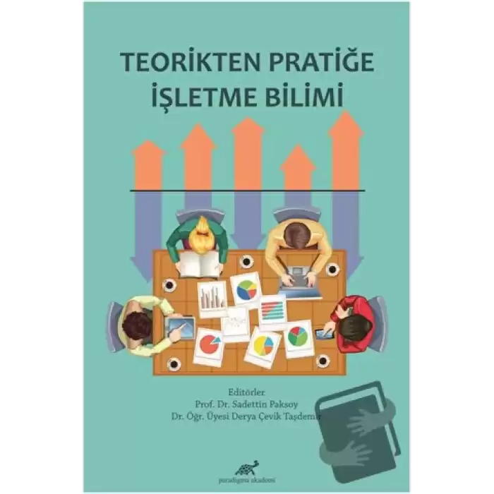 Teorikten Pratiğe İşletme Bilimi