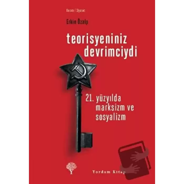 Teorisyeniniz Devrimciydi