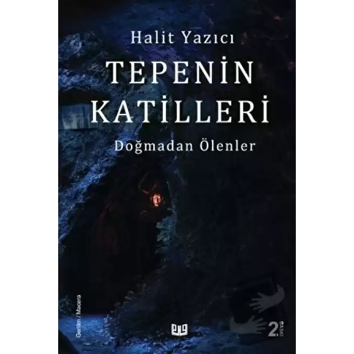 Tepenin Katilleri - Doğmadan Ölenler