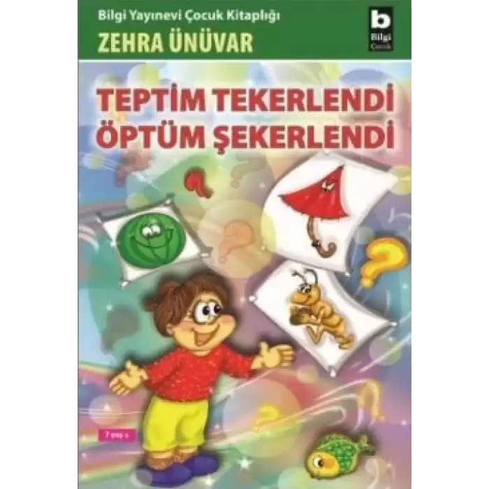 Teptim Tekerlendi Öptüm Şekerlendi