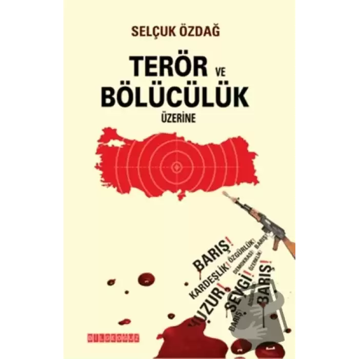 Terör ve Bölücülük Üzerine