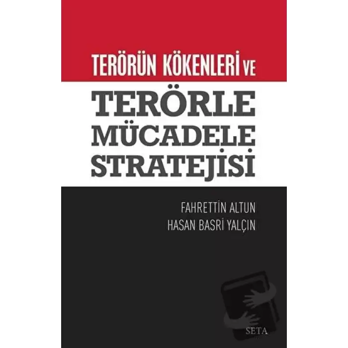 Terörün Kökenleri ve  Terörle Mücadele Stratejisi