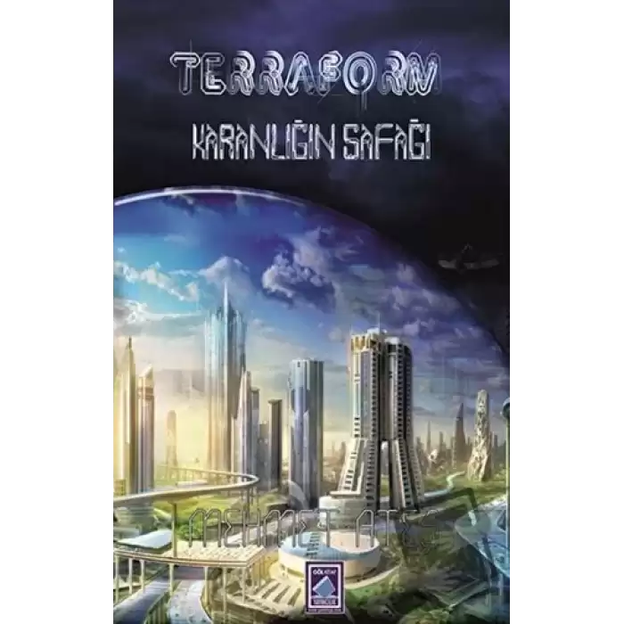 Terraform - Karanlığın Şafağı (Ciltli)