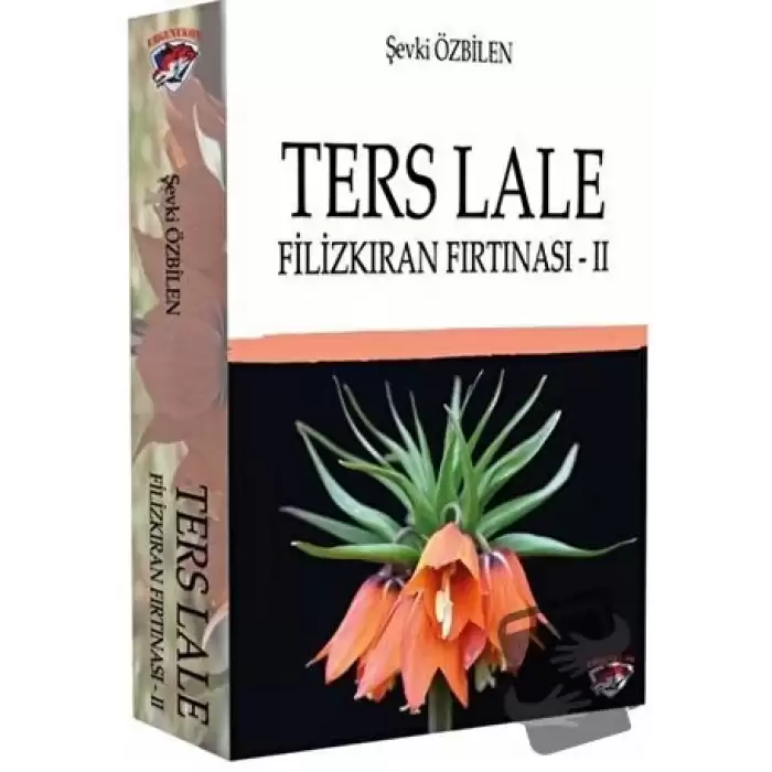 Ters Lale - Filizkıran Fırtınası 2