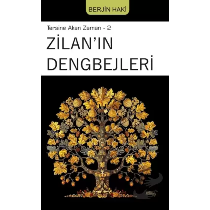 Tersine Akan Zaman 2 - Zilanın Dengbejleri