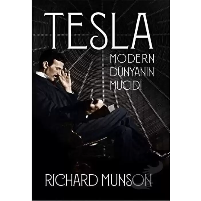 Tesla: Modern Dünyanın Mucidi