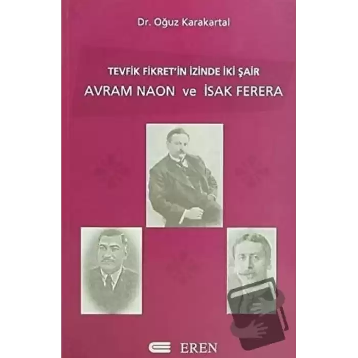 Tevfik Fikret’in İzinde İki Şair Avram Naon ve İsak Ferera