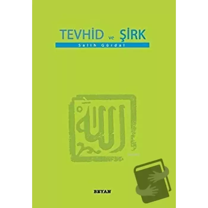 Tevhid ve Şirk (Küçük Boy)