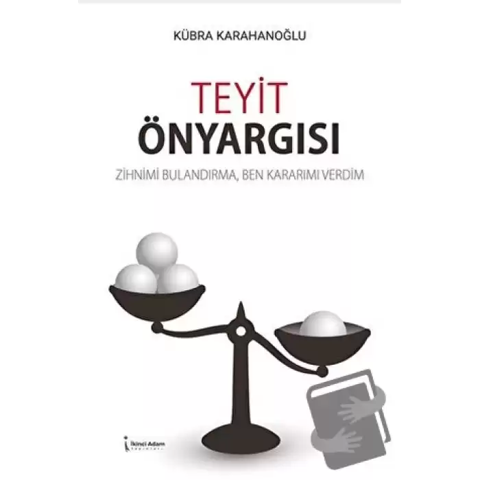 Teyit Önyargısı