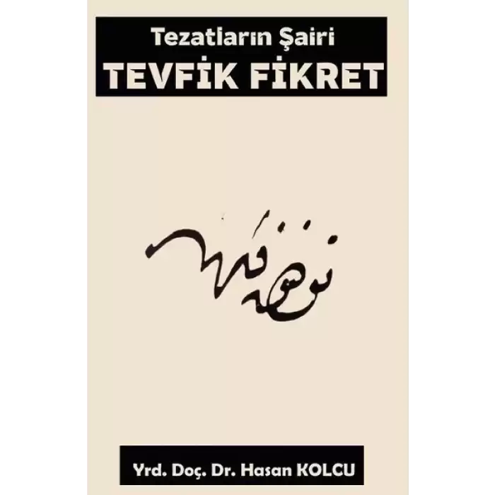 Tezatların Şairi Tevfik Fikret