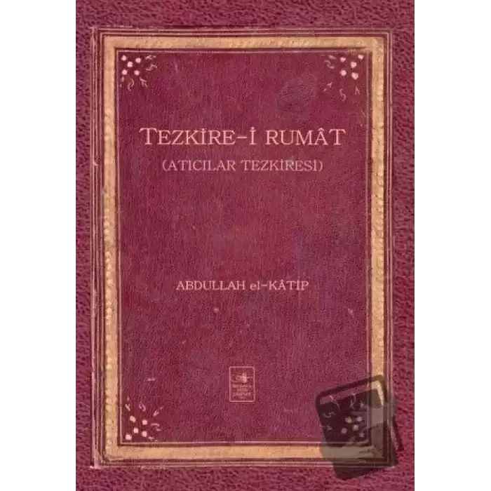 Tezkire-i Rumat (Ciltli)