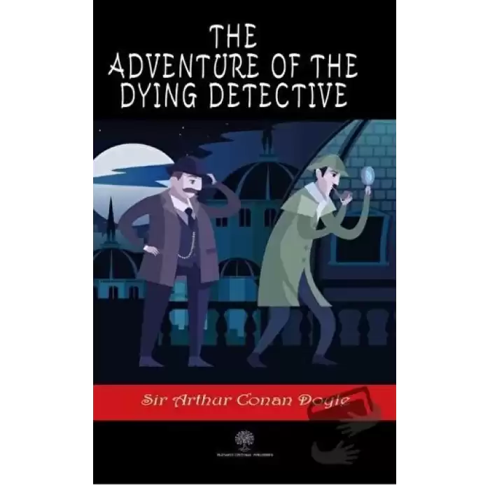 The Adventure of the Dying Detective