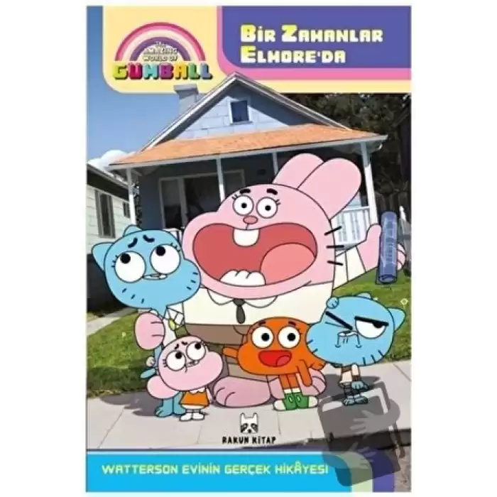 The Amazing World of Gumball - Bir Zamanlar Elmoreda Watterson Evinin Gerçek Hikayesi