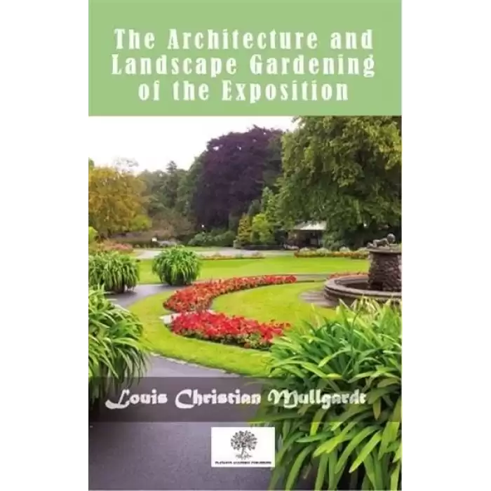 The Architecture And Landscape Gardening Of The Exposition