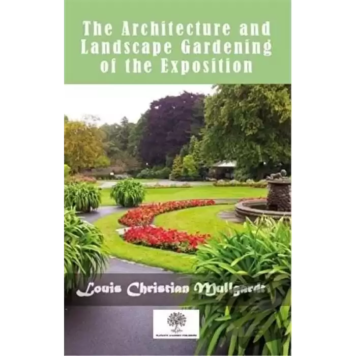 The Architecture And Landscape Gardening Of The Exposition