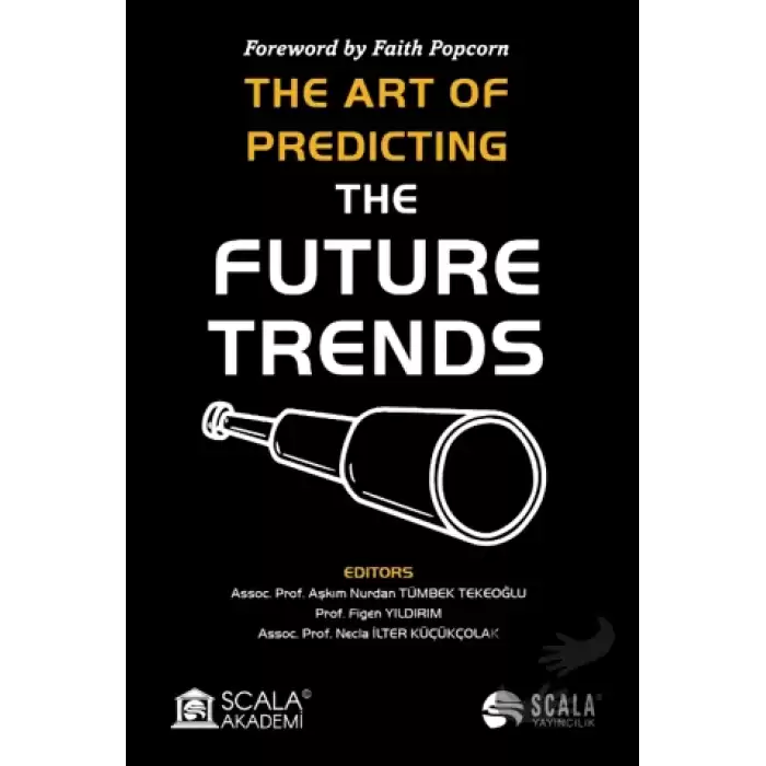 The Art Of Predıctıng The Future Trends