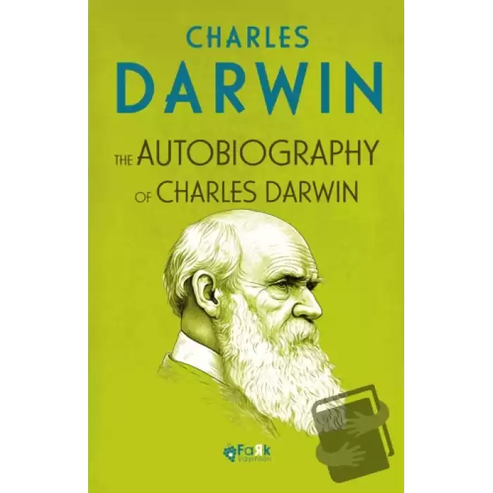 The Autobiography Of Charles Darwin