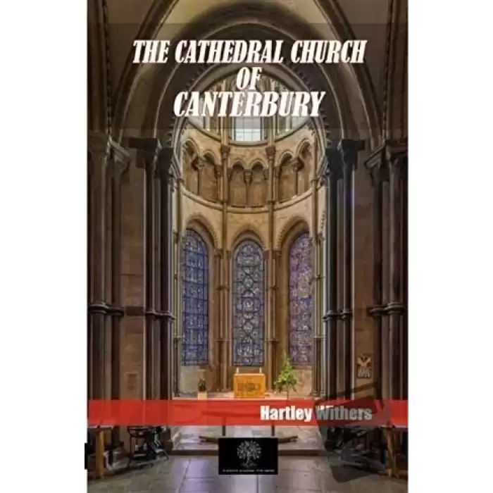 The Cathedral Church Of Canterbury