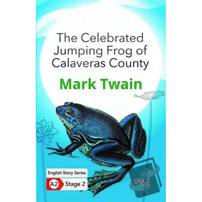 The Celebrated Jumping Frog of Calaveras County - İngilizce Hikayeler A2 Stage 2