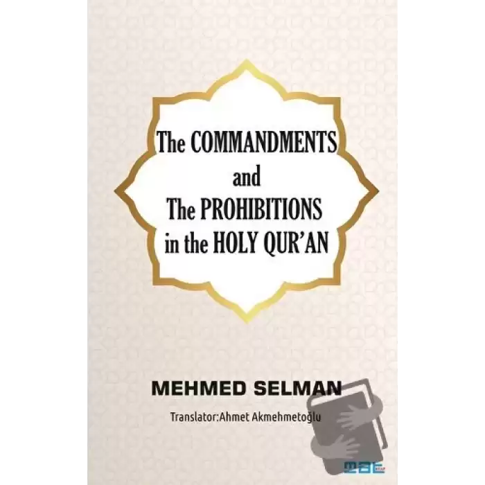 The Commandments and the Prohibitions in the Holy Quran