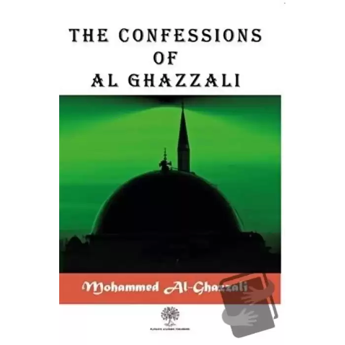 The Confessions of Al Ghazzali