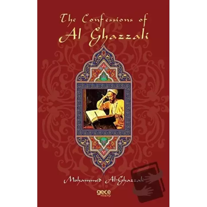 The Confessions of Al Ghazzali