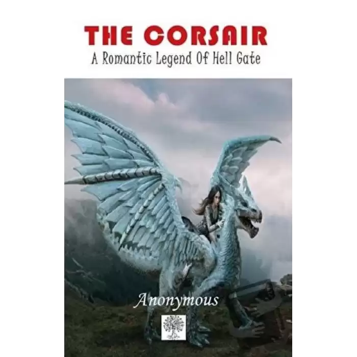 The Corsair: A Romantic Legend of Hell Gate