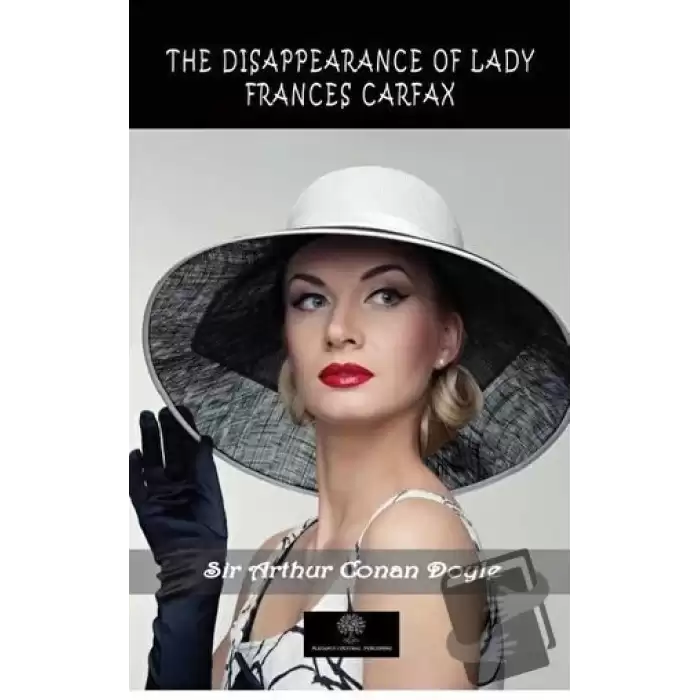 The Disappearance Of Lady Frances Carfax