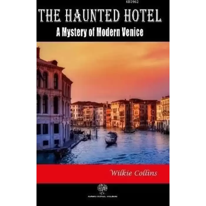 The Haunted Hotel: A Mystery of Modern Venice