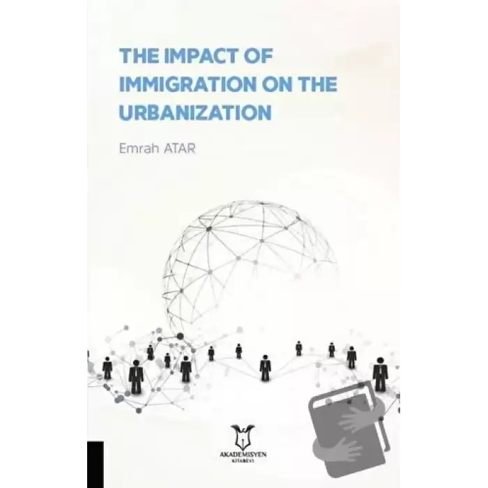 The Impact Of Immigration On The Urbanization