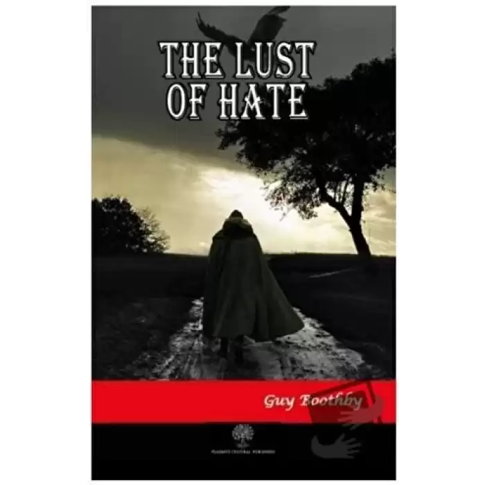 The Lust of Hate