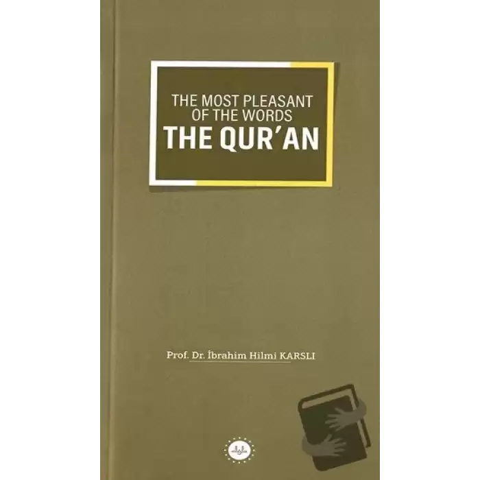 The Most Pleasant of The Words The Quran