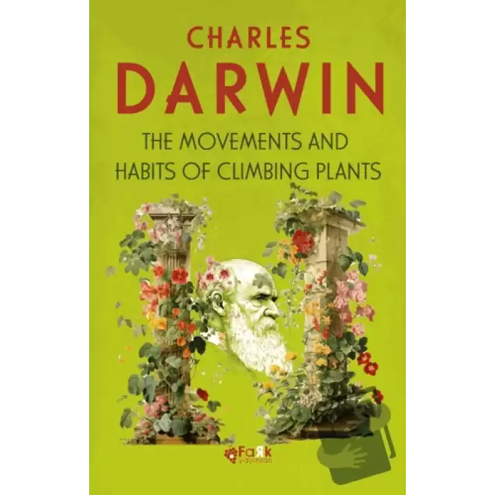 The Movements And Habits Of Climbing Plants